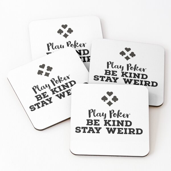 Item preview, Play Poker Be Kind Stay Weird designed and sold by ArtBySymone.