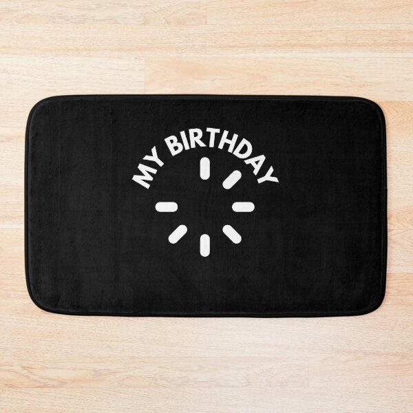 Item preview, My Birthday Loading designed and sold by WaguinhoTex.