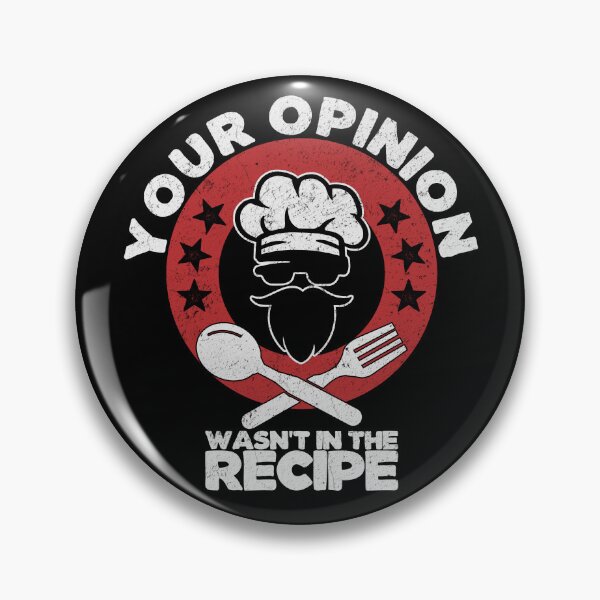 Item preview, Your Opinion Wasn't In The Recipe, Vintage Cooking Cook Chef designed and sold by fooderiffic.