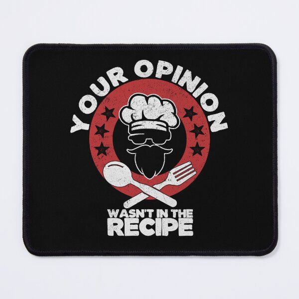 Item preview, Your Opinion Wasn't In The Recipe, Vintage Cooking Cook Chef designed and sold by fooderiffic.
