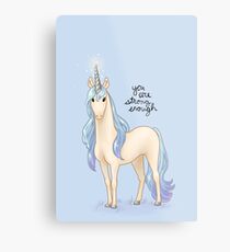"You Are Strong Enough" Unicorn Metal Print
