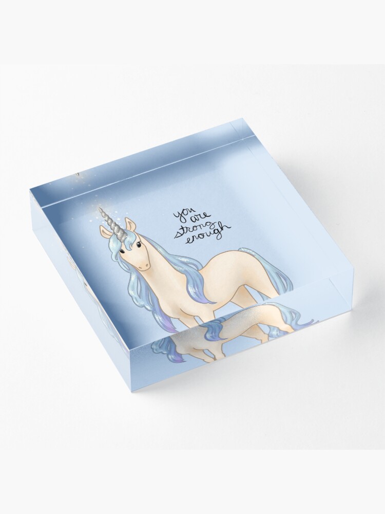 Alternate view of "You Are Strong Enough" Unicorn Acrylic Block