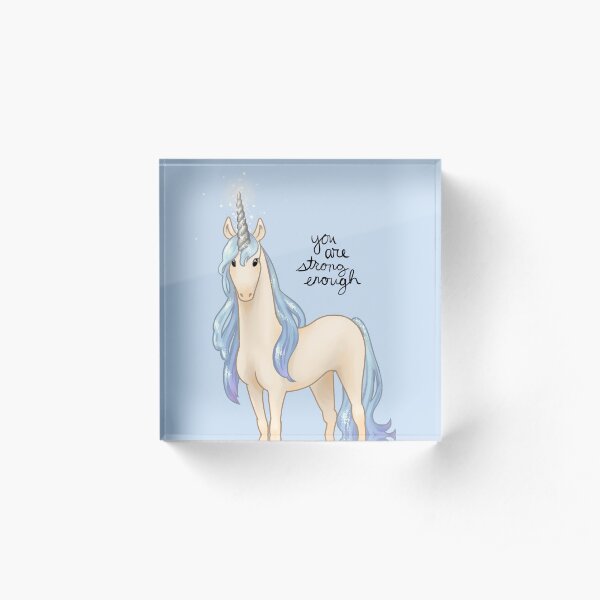 "You Are Strong Enough" Unicorn Acrylic Block