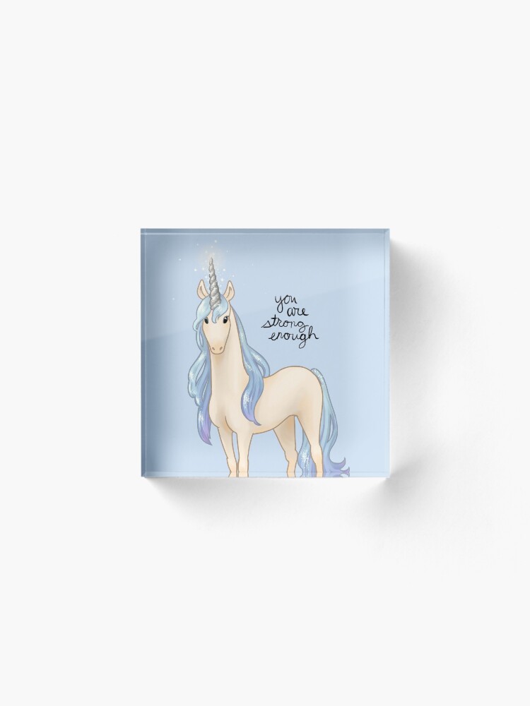 Alternate view of "You Are Strong Enough" Unicorn Acrylic Block