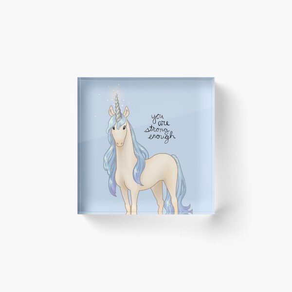 "You Are Strong Enough" Unicorn Acrylic Block