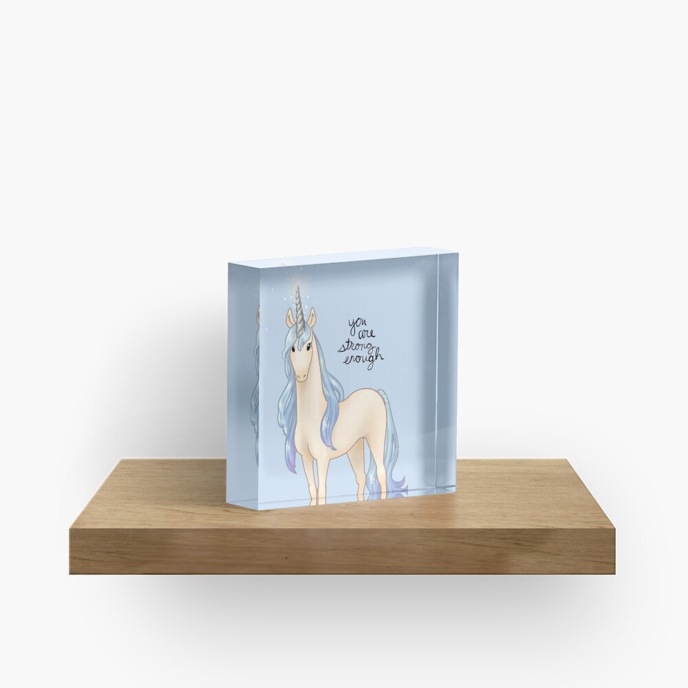 "You Are Strong Enough" Unicorn Acrylic Block