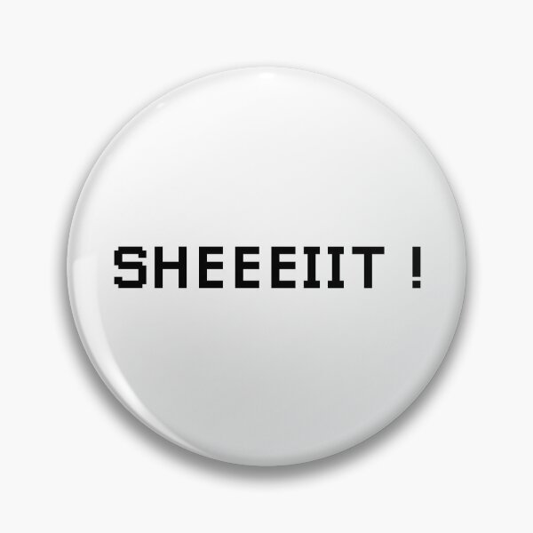 Item preview, The Senator's Sheeeiit  | Funny Statement Meme Quote designed and sold by AllYuNeed.
