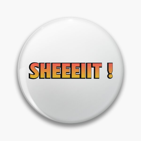 Item preview, The Senator's Sheeeiit  | Funny Statement Meme Quote designed and sold by AllYuNeed.