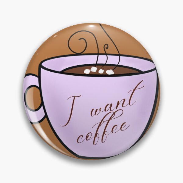 Artikelvorschau, ich will Kaffee entworfen und verkauft von Prettythings30.