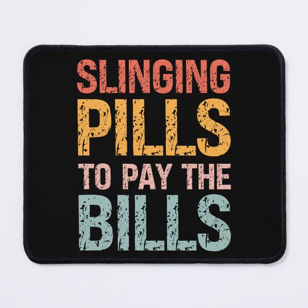 Item preview, Slinging Pills To Pay The Bills - Pharmacist designed and sold by kelvinmunene13.