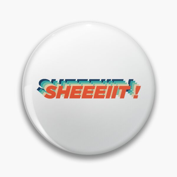 Item preview, The Senator's Sheeeiit  | Funny Statement Meme Quote designed and sold by AllYuNeed.