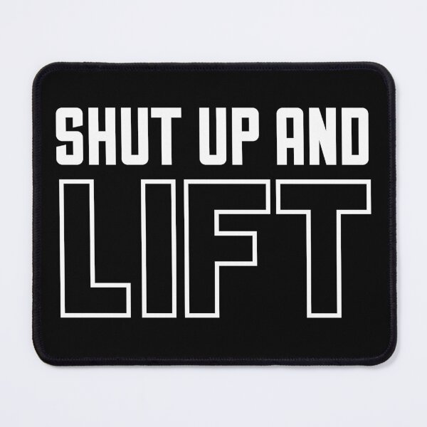 Item preview, Shut Up and Lift - Inspirational Fitness Quotes designed and sold by EnzoVectorism.