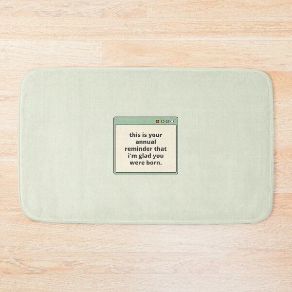 Item preview, Annual Reminder — Snarky Birthday, Birthday Gift, Quote designed and sold by CROWNLIGHT.