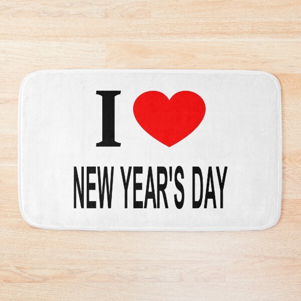 Item preview, I ❤️ NEW YEAR'S DAY I LOVE NEW YEAR'S DAY I HEART NEW YEAR'S DAY  designed and sold by usernamenaijan.
