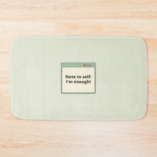 Item preview, Note to self, I'm Enough! — Daily Reminder, Motivational, Quote designed and sold by CROWNLIGHT.