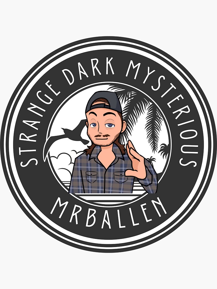 "MrBallen Strange Dark And Mysterious" Sticker For Sale By ...