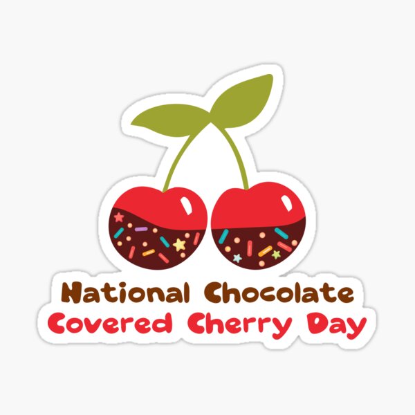 "national chocolate covered cherry day" Sticker for Sale by VEGOM ⭐⭐⭐⭐⭐