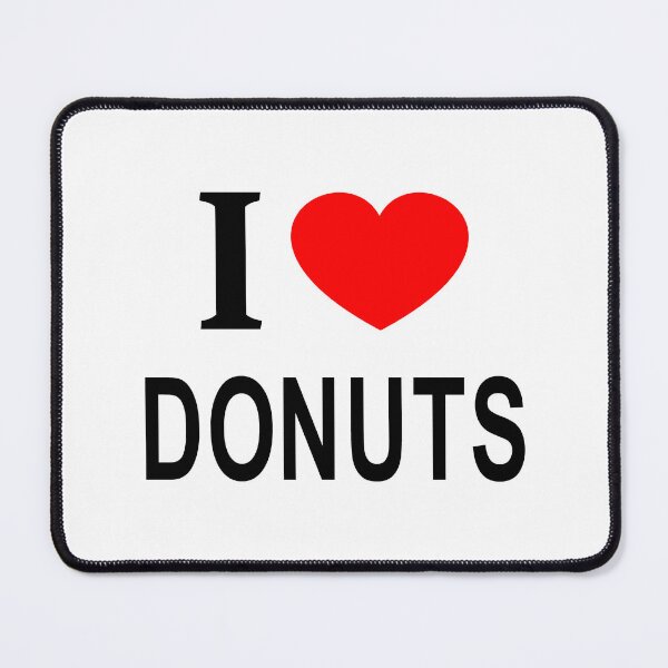 Item preview, I ❤️ DONUTS I LOVE DONUTS I HEART DONUTS designed and sold by usernamenaijan.