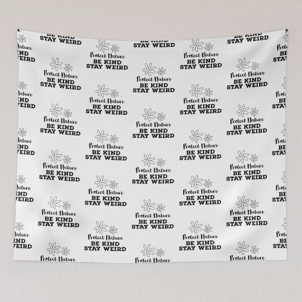 Item preview, Protect Nature Be Kind Stay Weird designed and sold by ArtBySymone.