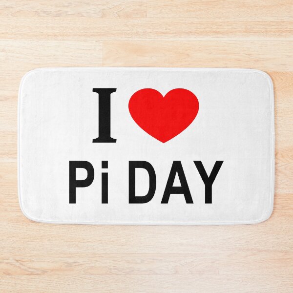 Item preview, I ❤️ Pi DAY I LOVE Pi DAY I HEART Pi DAY designed and sold by usernamenaijan.