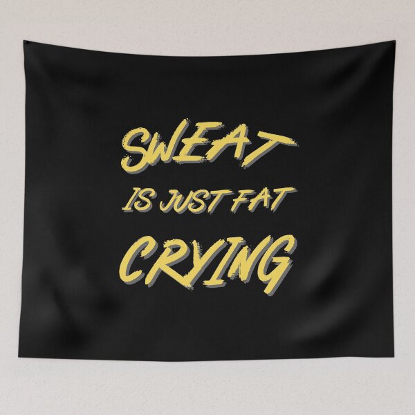 Item preview, Sweat Is Just Fat Crying - Bodybuilder - Funny Gym Quote designed and sold by ImagesDesigns.
