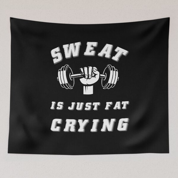 Item preview, Sweat Is Just Fat Crying - Bodybuilder - Funny Gym Quote designed and sold by ImagesDesigns.