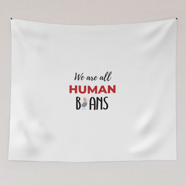 Item preview, We Are All Human beans designed and sold by Doodlehub.