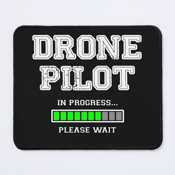 Item preview, Drone pilot in progress please wait - gift designed and sold by FouDeeziner.