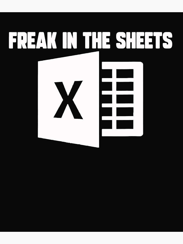 Spreadsheet Freak In The Sheets Nerd Premium Matte Vertical Poster sold ...