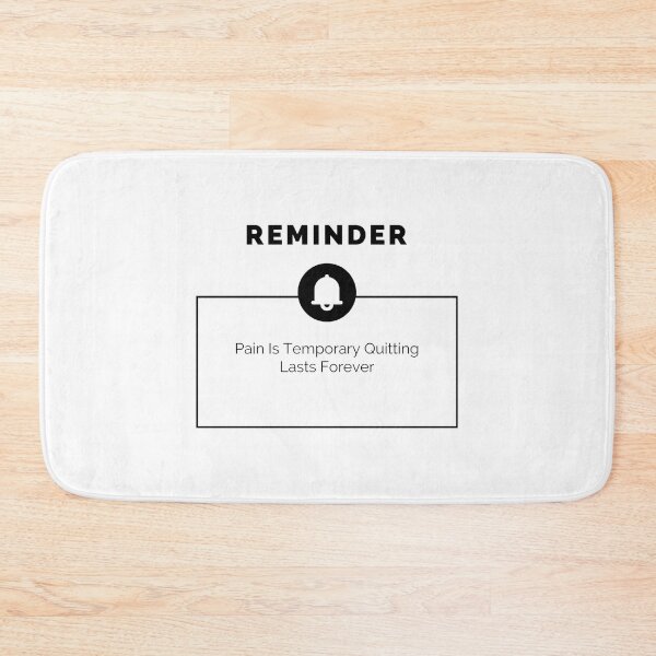 Item preview, Pain Is Temporary Quitting Lasts Forever designed and sold by noha alzohbi.