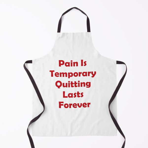 Item preview, Pain Is Temporary Quitting Lasts Forever designed and sold by noha alzohbi.