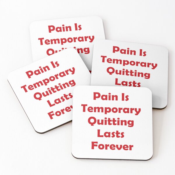Item preview, Pain Is Temporary Quitting Lasts Forever designed and sold by noha alzohbi.