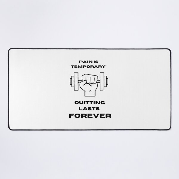 Item preview, Pain Is Temporary Quitting Lasts Forever designed and sold by noha alzohbi.
