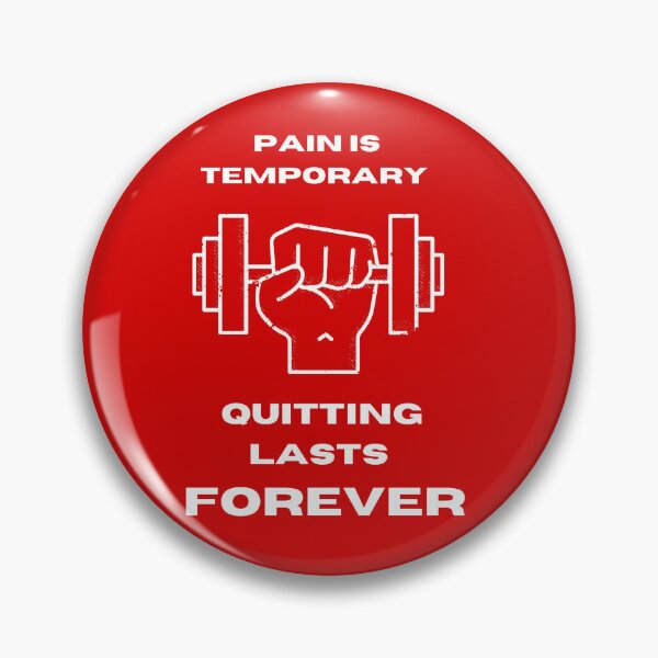 Item preview, Copy of Pain Is Temporary Quitting Lasts Forever designed and sold by noha alzohbi.