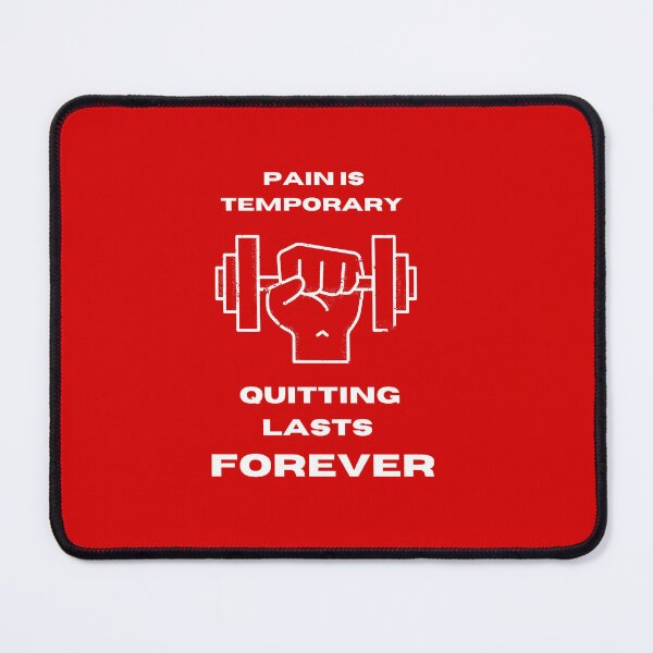 Item preview, Copy of Pain Is Temporary Quitting Lasts Forever designed and sold by noha alzohbi.