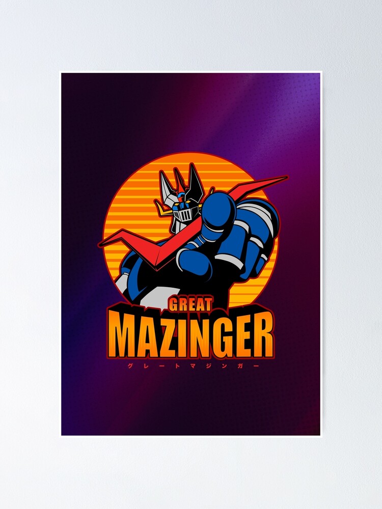 Mazinga Z - Graphic Poster for Sale by yexart