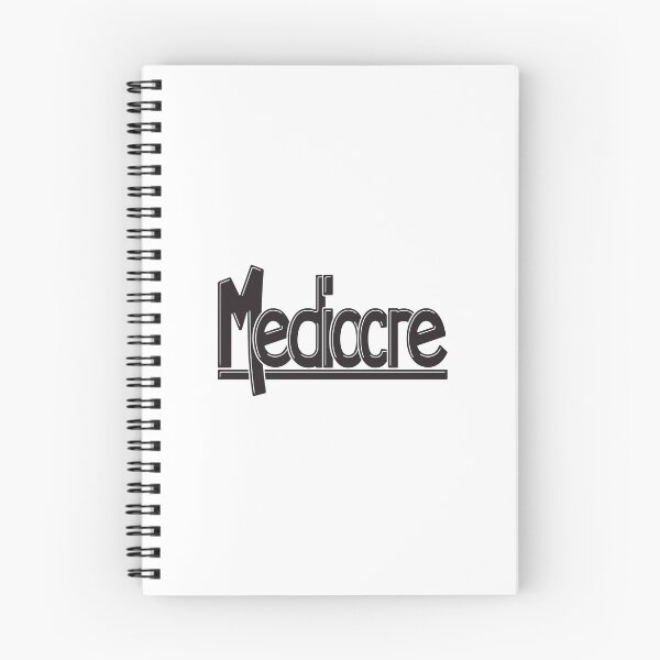 Item preview, Mediocre designed and sold by FinlayMcNevin.