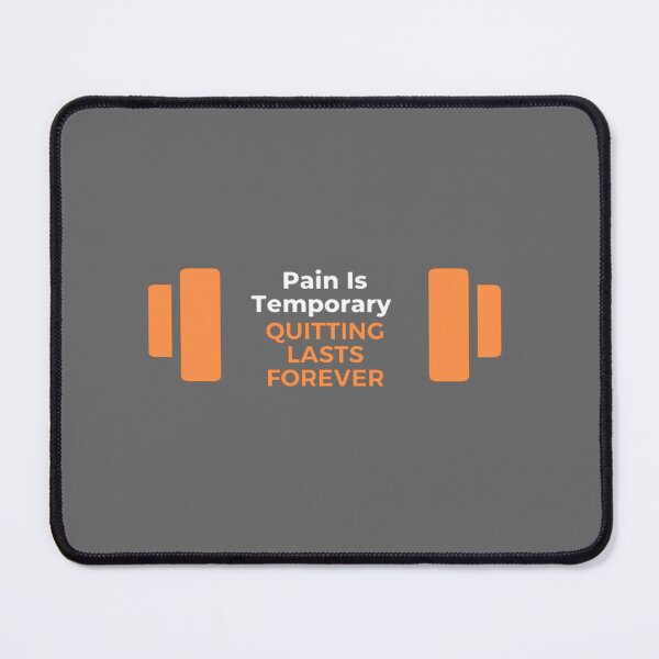 Item preview, Pain Is Temporary Quitting Lasts Forever designed and sold by noha alzohbi.