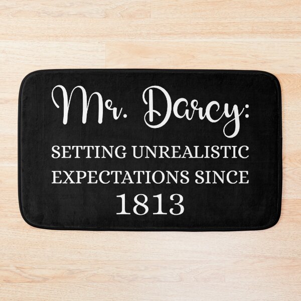 Item preview, Mr. Darcy: Setting Unrealistic Expectations Since 1813 I designed and sold by Lemon Pepper.