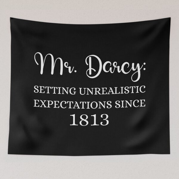 Item preview, Mr. Darcy: Setting Unrealistic Expectations Since 1813 I designed and sold by Lemon Pepper.
