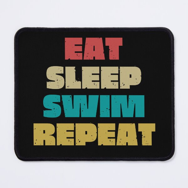 Item preview, EAT SLEEP SWIM REPEAT designed and sold by DanaMire.