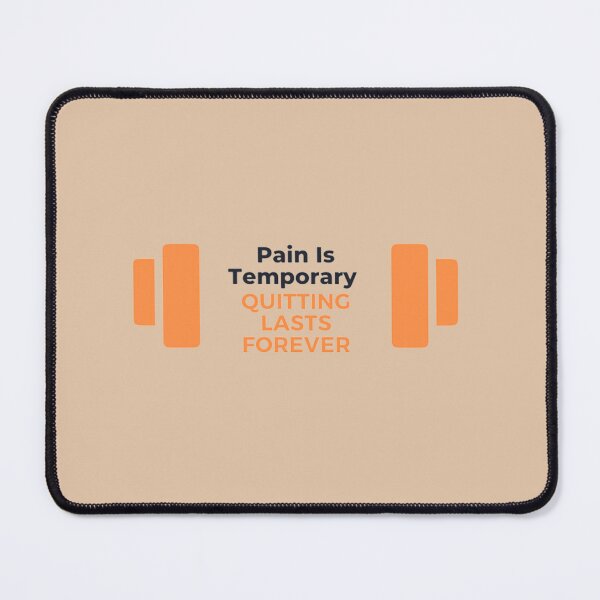 Item preview, Pain Is Temporary Quitting Lasts Forever designed and sold by noha alzohbi.