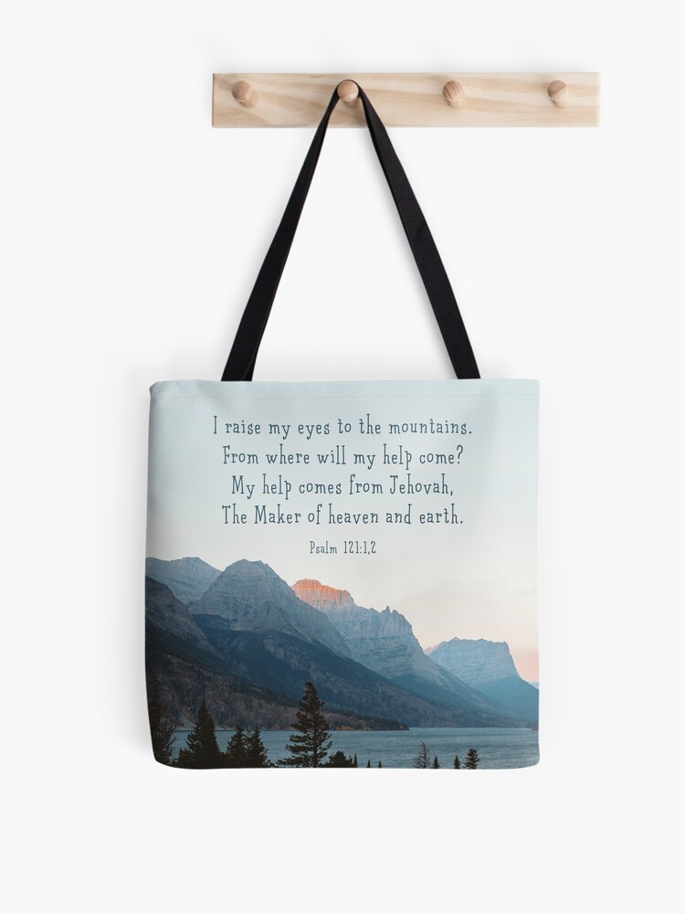 Psalm 121:1-2 {Tote Bag} Psalm 121:1-2 {Tote Bag}