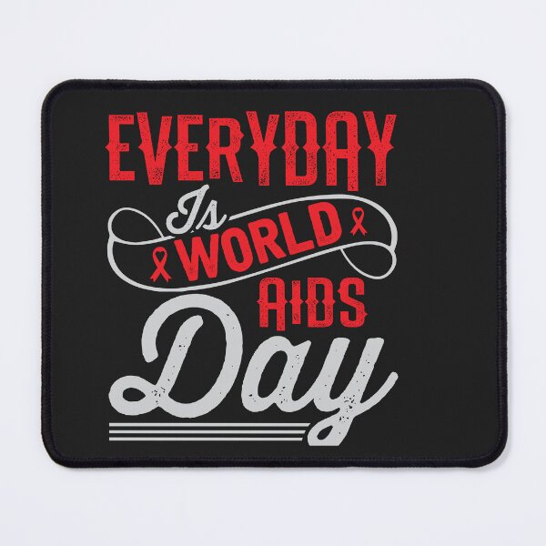 Item preview, everyday is world AIDS day designed and sold by Allklassy.