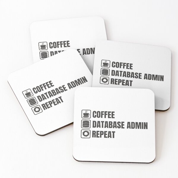 Item preview, Coffee, Database Admin, Repeat (For Light Background) designed and sold by thecatcouch.