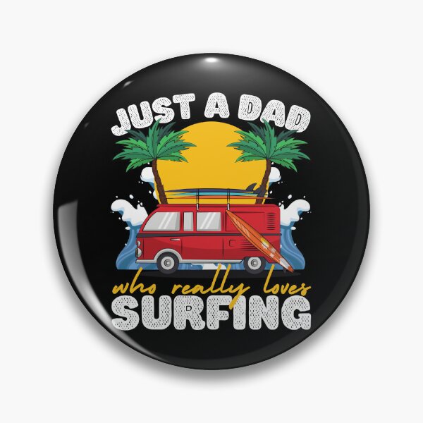 Item preview, Just a Dad Who Loves Surfing designed and sold by to-esu.
