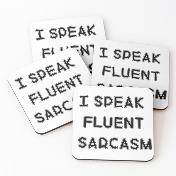 Item preview, I Speak Fluent Sarcasm | Funny Sarcastic designed and sold by pheno menal.
