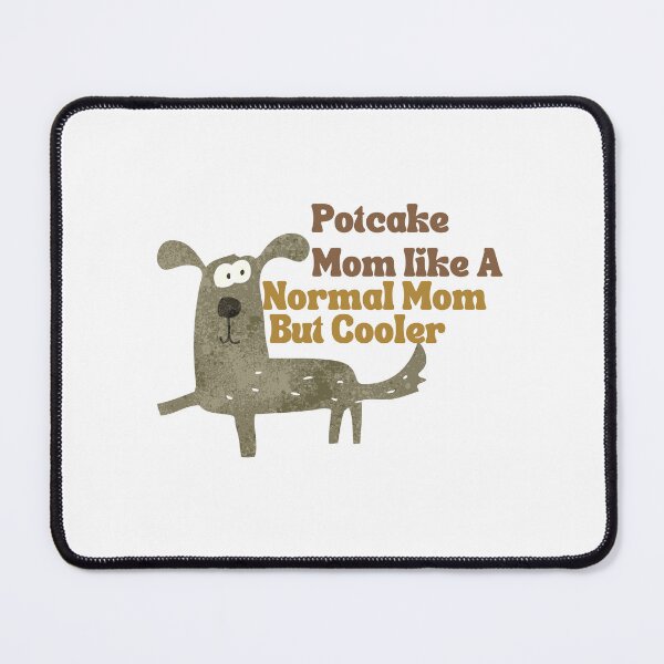Item preview, Potcake Mom Like A Regular Mom But Cooler for Dog Lover Dad Mom designed and sold by EsraaBaniOdeh.