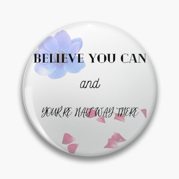 Item preview, BELIEVE YOU CAN designed and sold by DannyCoast.