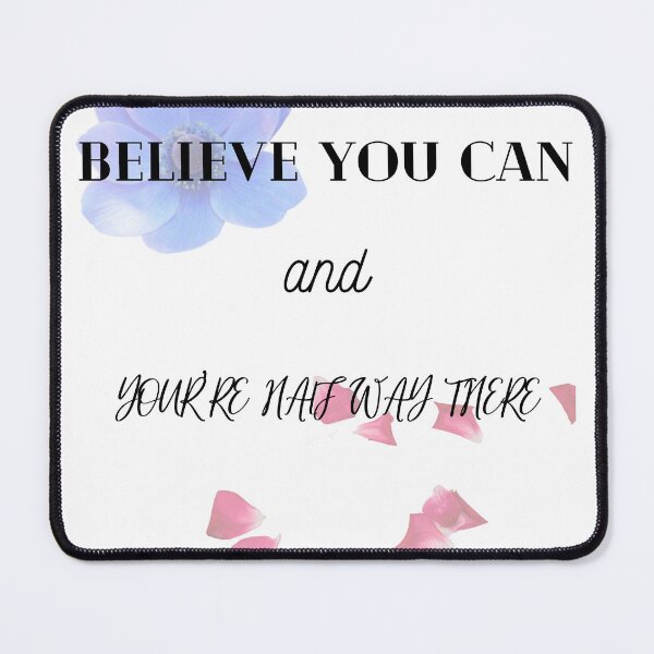 Item preview, BELIEVE YOU CAN designed and sold by DannyCoast.